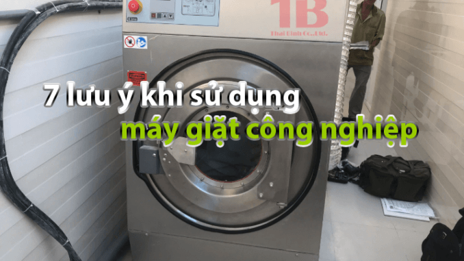 su_dung_may_giat_cong_nghiep_001 sử dụng máy giặt công nghiệp